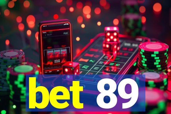 bet 89